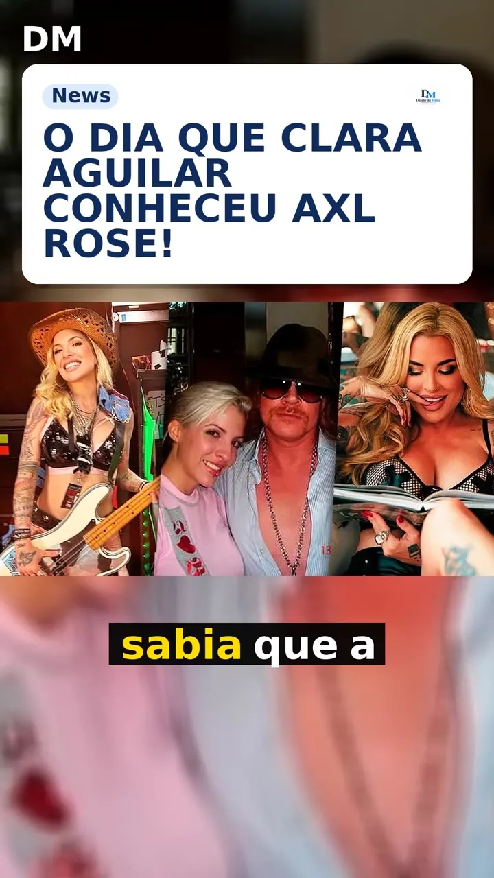 Clara Aguilar e o encontro com Axl Rose que virou memória