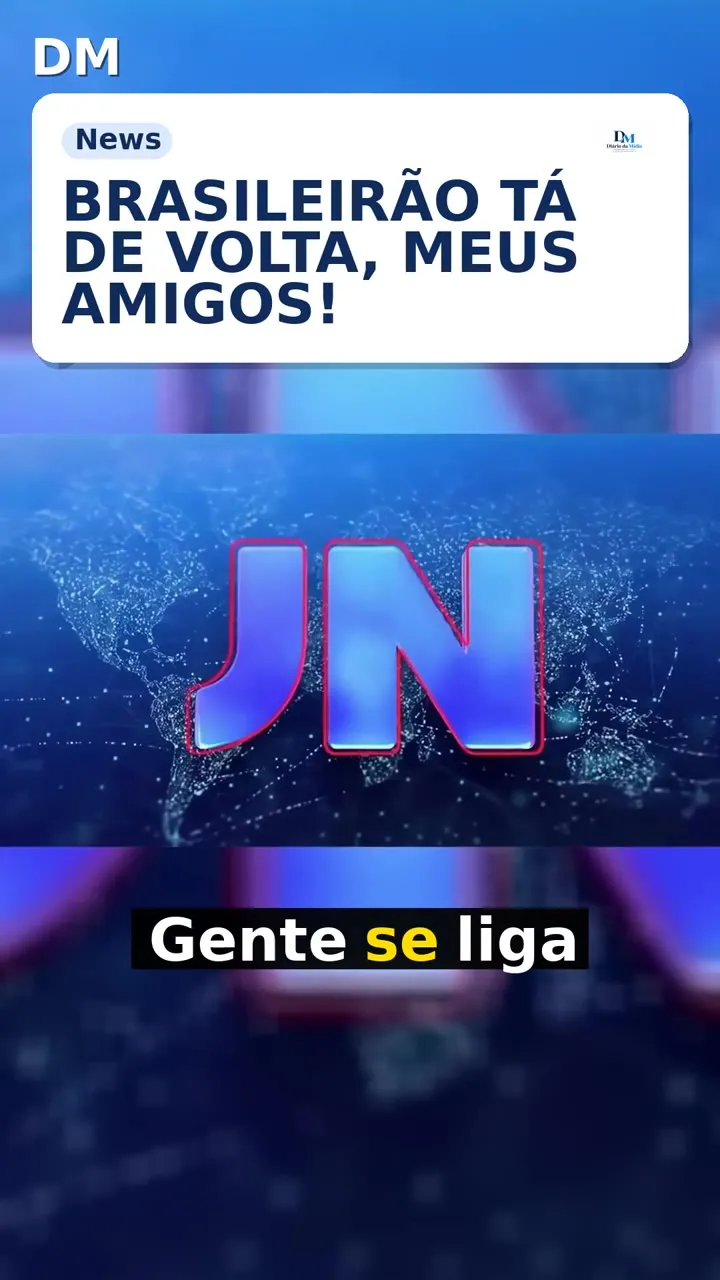 Jornal Nacional traz edição decisiva com retorno do Brasileirão