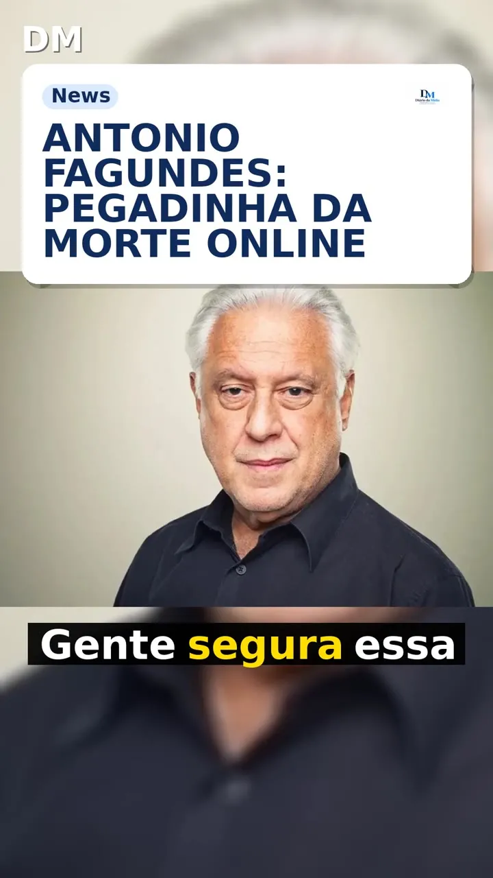 Antonio Fagundes: morte de homônimo provoca pânico online