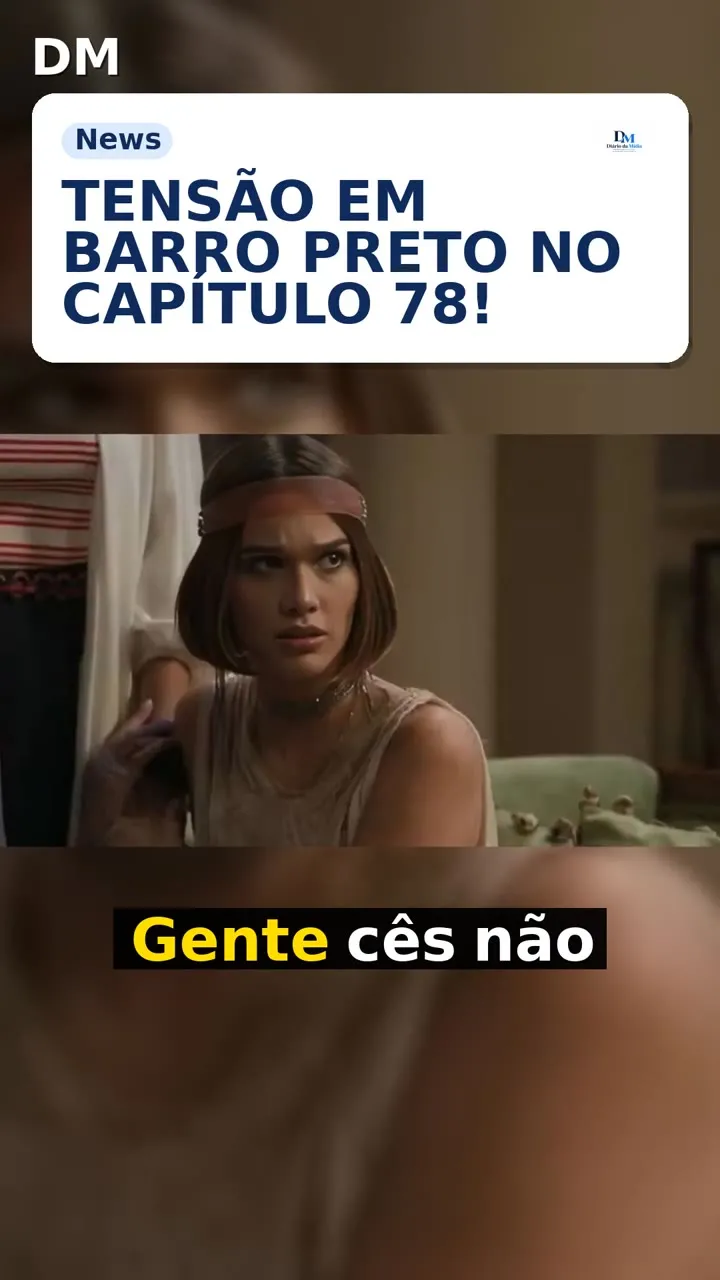 Capítulo 78 de A Nobreza do Amor tem ameaça a Barro Preto