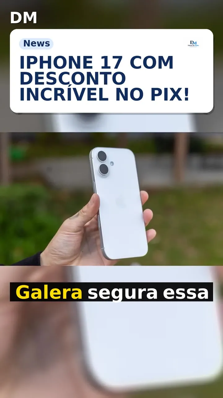 iPhone 17: versão 512 GB cai para R$ 5.591 no PIX — oportunidade de última hora