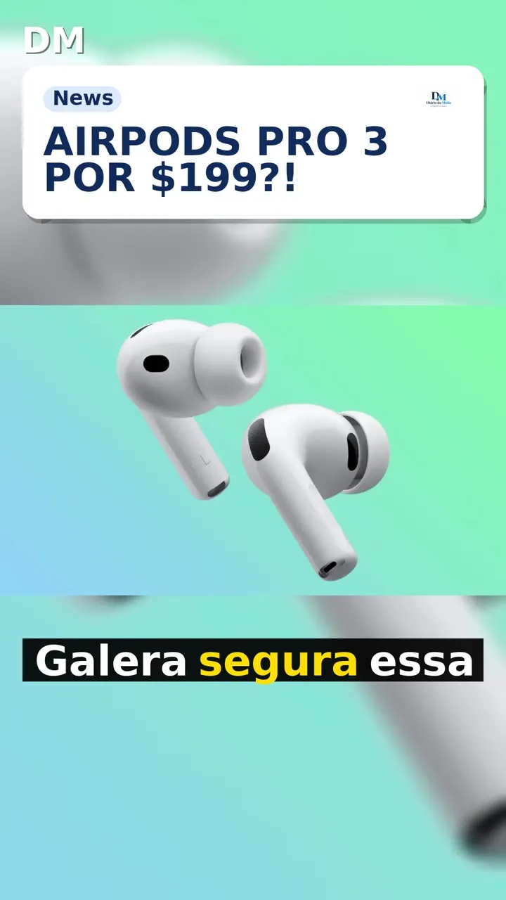 AirPods Pro 3: preço cai para $199 na Amazon