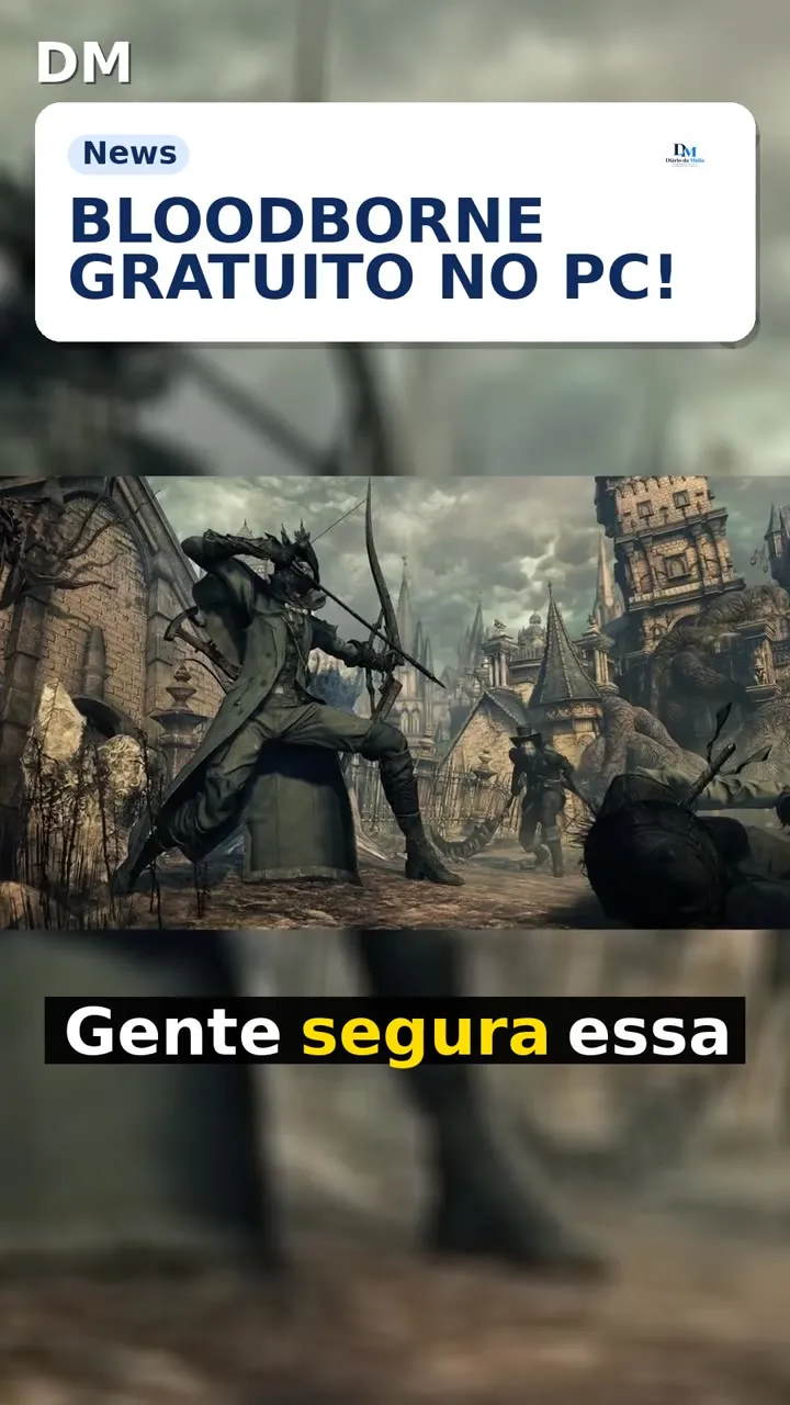 Bloodborne: port para PC gratuito traz recursos aprimorados