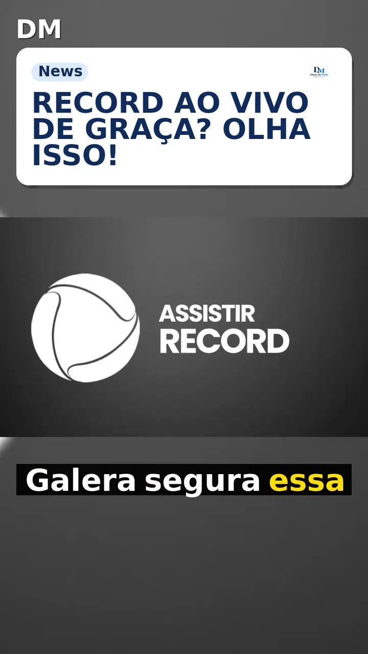 Record libera sinal ao vivo grátis via RecordPlus; saiba como